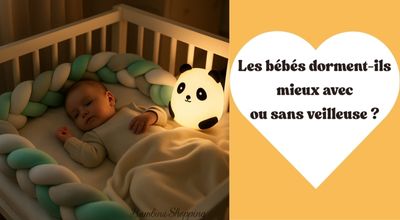 Les bébés dorment-ils mieux avec ou sans veilleuse ? - Bambins Shopping